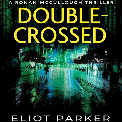 Double-Crossed (Authored by Eliot Parker) episode artwork