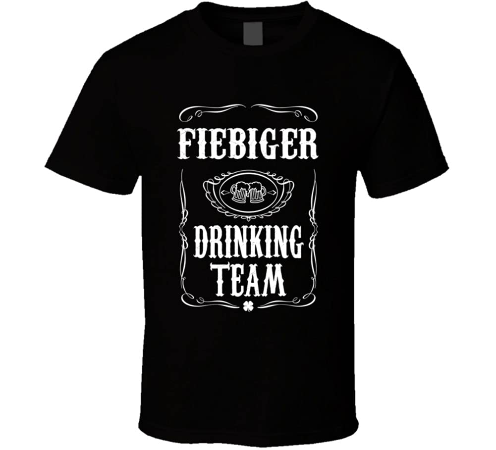 Fiebiger Drinking Team Tee Last Name Family Reunion Gift Idea T Shirt