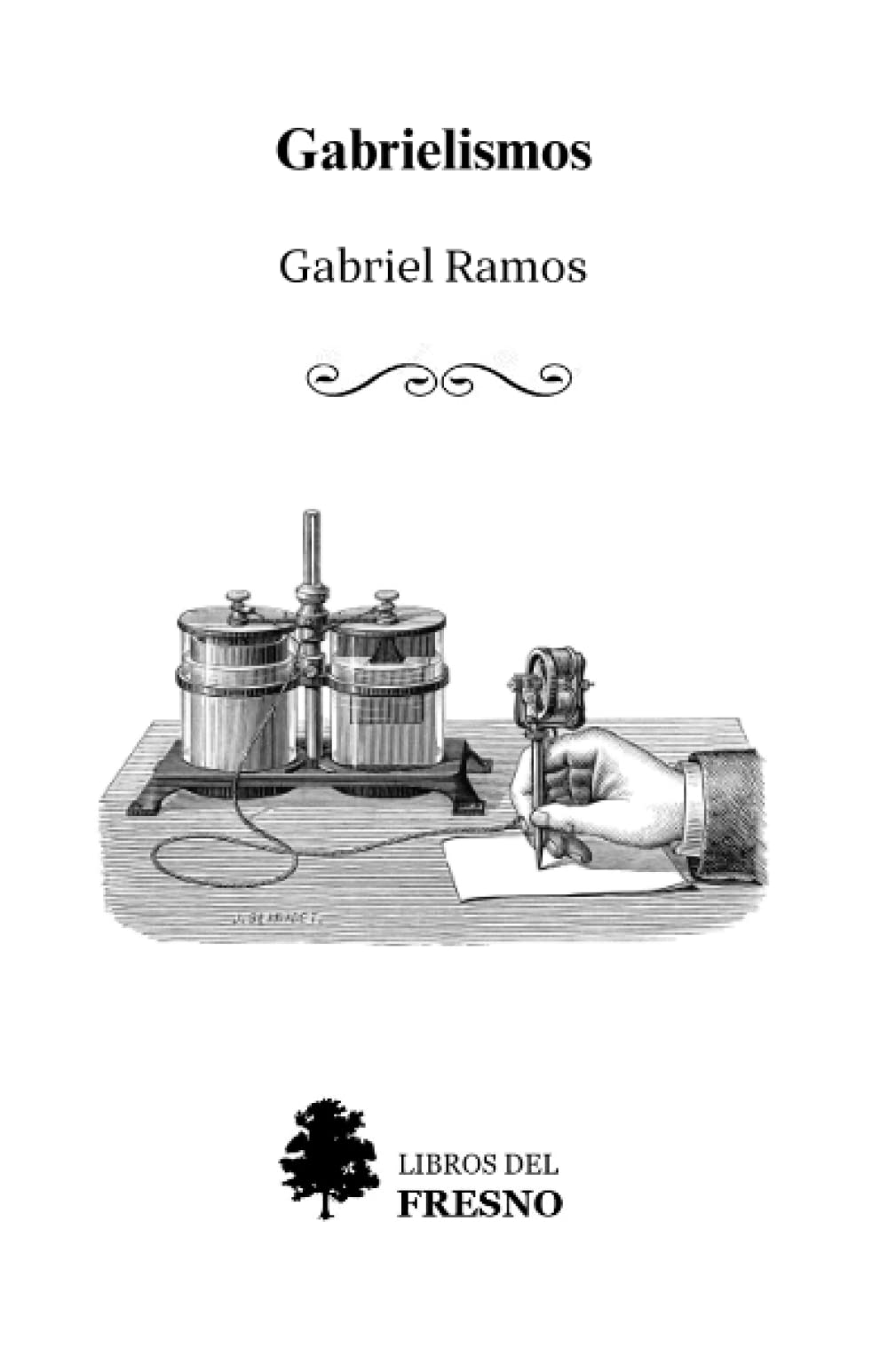 Gabrielismos: Aforismos (Spanish Edition)