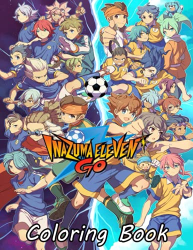 Inazuma Eleven Go Coloring Book The Most Unique High Quality