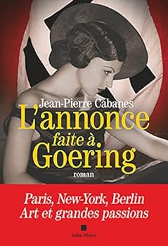 Paperback L'Annonce faite à Goering [French] Book