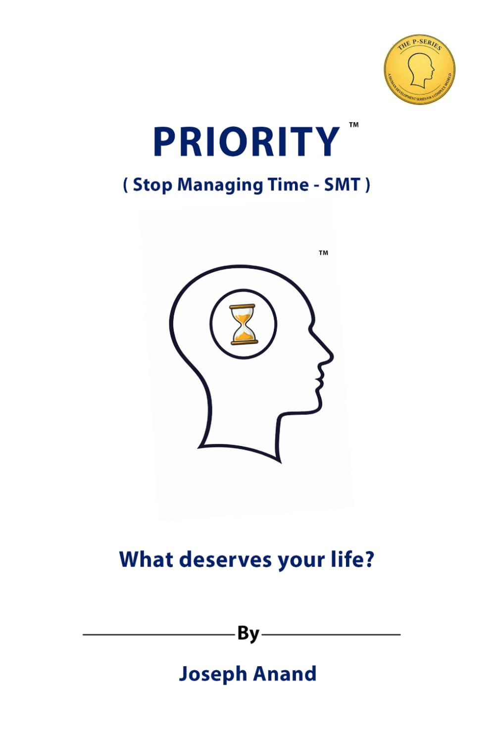 PRIORITY: What deserves your life?