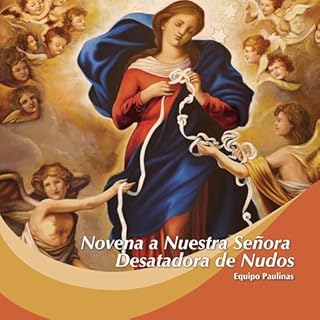 Novena a Nuestra Señora Desatadora de Nudos Audiolibro Por Equipo Paulinas arte de portada