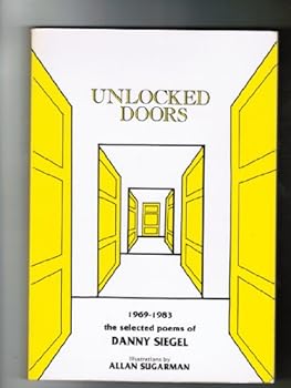 Paperback Unlocked doors, 1969-1983: The selected poems of Danny Siegel Book