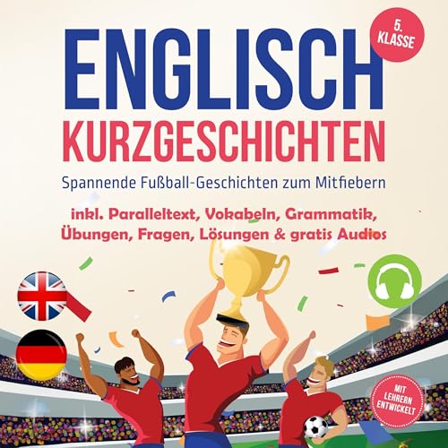 Page de couverture de Englisch Kurzgeschichten 5. Klasse - Spannende Fußball-Geschichten zum Mitfiebern