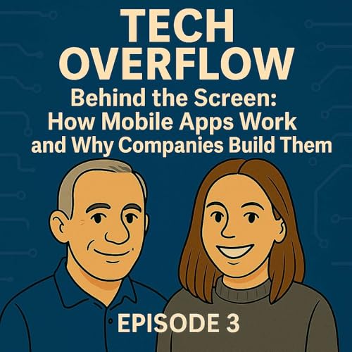 Page de couverture de Behind the Screen: How Mobile Apps Work and Why Companies Build Them