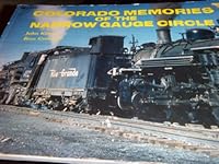 Colorado Memories of the Narrow Gauge Circle 0911868356 Book Cover
