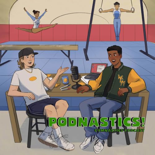 PODNASTICS!: GYMNASTICS PODCAST Podcast Por Jake Daniel arte de portada