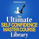 Cover of The Ultimate Self Confidence Master Course Library