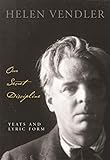 Our Secret Discipline: Yeats and Lyric Form