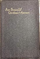 Four Thousand Questions and Answers: (4000) Young Christians's Bible Class Questions and Answers on the Old and New Testaments, Including Epistles and Revelation B0892J25JD Book Cover
