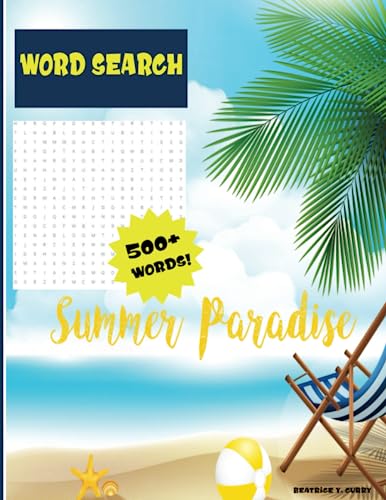 Summer Paradise Word Search Book:: 500+ Word Search Puzzle Book f...