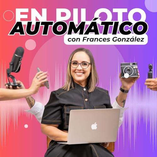 En Piloto Automático con Frances González cover art