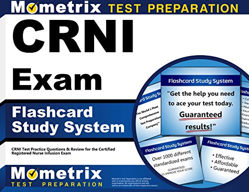 CRNI Exam Flashcard Study System: CRNI Test Practice Questions & Review for the Certified Registered Nurse Infusion Exam (Cards)