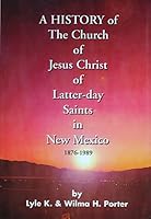 A History of the Church of Jesus Christ of Latter-day Saints in New Mexico, 1876-1989 B007HECXSE Book Cover