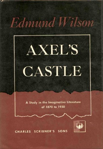 Axel's castle: A study in the imaginative liter... B0006P7JIK Book Cover