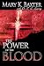 The Power of the Blood: Healing For Your Spirit, Soul, and Body