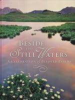 Beside the Still Waters: A Celebration of Beloved Psalms B003TT7QQK Book Cover