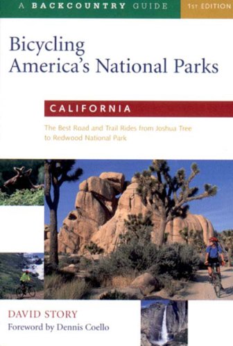 Bicycling America′s National Parks – California – The Best Road & Trail Rides from Joshua Tree Bicycling America′s National Parks – California – The Best Road & Trail Rides from Joshua Tree