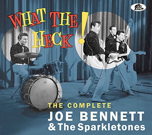 What The Heck - The Complete Joe Bennett & The