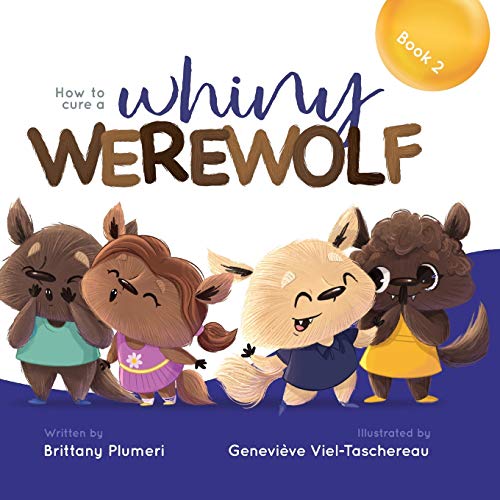 Image of How to Cure a Whiny Werewolf (Monster Manners Lab)