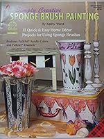 Simply Creative Sponge Brush Painting 1558950974 Book Cover