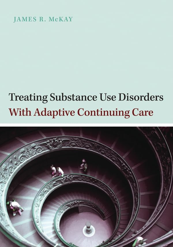 Buy Treating Substance Use Disorders With Adaptive Continuing Care — BookShops.in