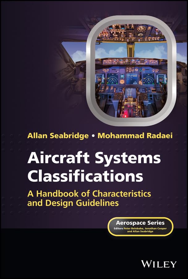 Aircraft Systems Classifications: A Handbook of Characteristics and Design Guidelines (Aerospace Series)