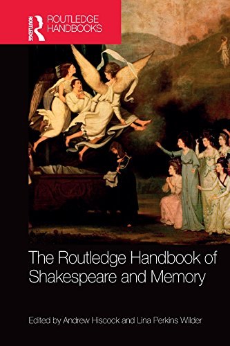 The Routledge Handbook of Shakespeare and Memory (Routledge Literature Handbooks)