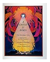 A Child Is Born: The Christmas Story 0823404722 Book Cover