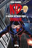  Kid: Il ragazzo che voleva essere Diabolik