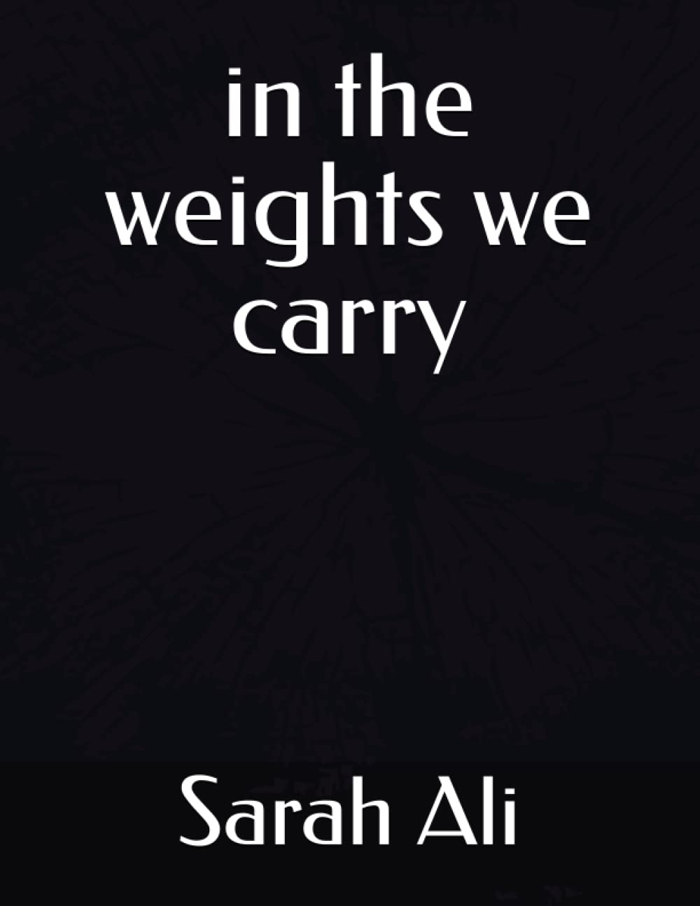 in the weights we carry