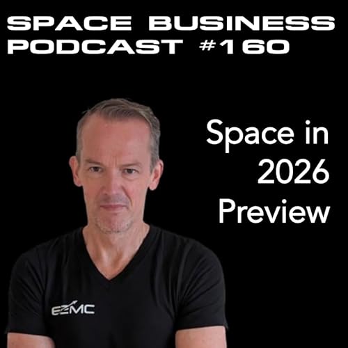 #160 | 2026 in Space Preview | Raphael Roettgen, E2MC