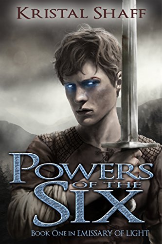 Télécharger Powers of the Six (Emissary of Light Book 1) (English Edition) PDF