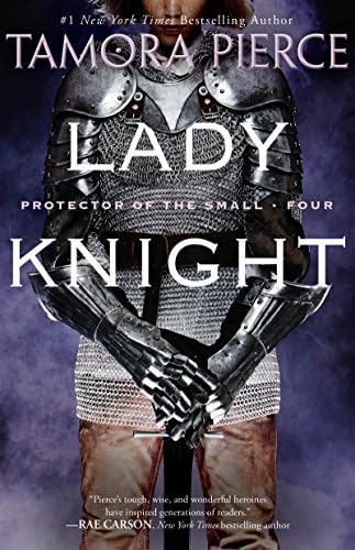 Lady Knight: Book 4 of the Protector of the Small Quartet