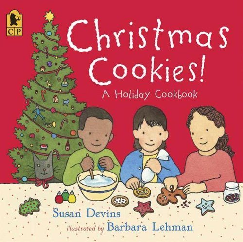 Christmas Cookies!: A Holiday Cookbook Devins, Susan and Lehman, Barbara