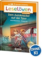 Leselöwen 3. Klasse - Dem Autoknacker auf der Spur: Die Nr. 1 für den Leseerfolg - Mit Leselernschrift ABeZeh - Lesespaß für 3743214393 Book Cover