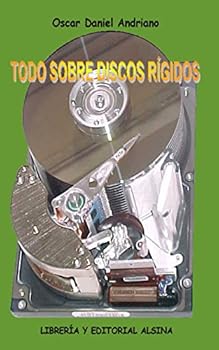 Paperback Todo Sobre Discos Rigidos [Spanish] Book