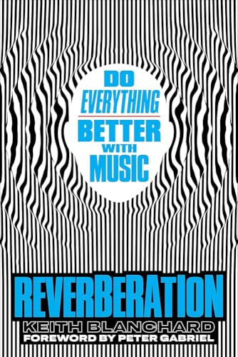 Reverberación: Haz todo mejor con música. (Paréntesis musical)