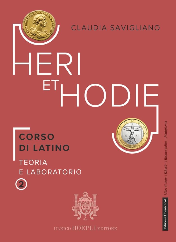 Heri et hodie. Corso di latino teoria e laboratorio. Per le Scuole superiori. Con e-book. Con espansione online (Vol. 2)