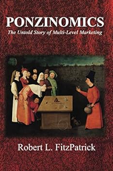 Paperback Ponzinomics: The Untold Story of Multi-Level Marketing Book