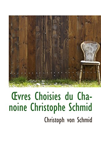 vres Choisies du Chanoine Christophe Schmid