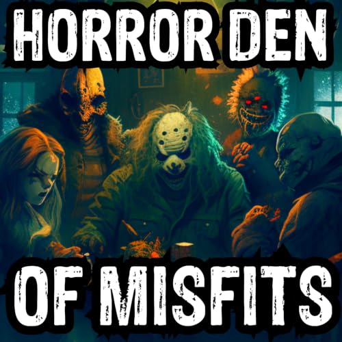 Horror Den Of Misfits (True Horror) cover art