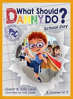 What Should Danny Do? School Day (The Power to Choose Series) (Power to Choose, 2)