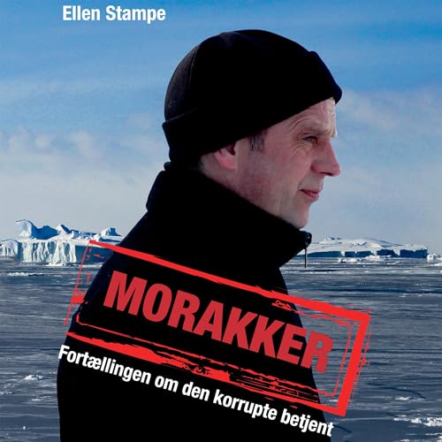 Morakker – Fortællingen om den korrupte betjent cover art