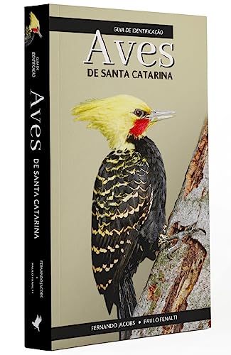 Livro Aves de Santa Catarina: Guia de Identificação - Coleção Aves do Brasil