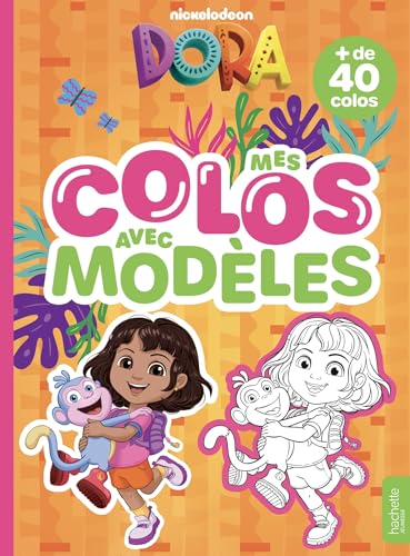 Dora - Mes colos avec modèles: Livre de coloriages