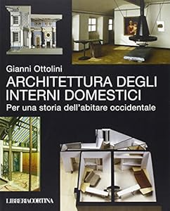 Architettura degli interni domestici. Per una storia dell'abitare occidentale