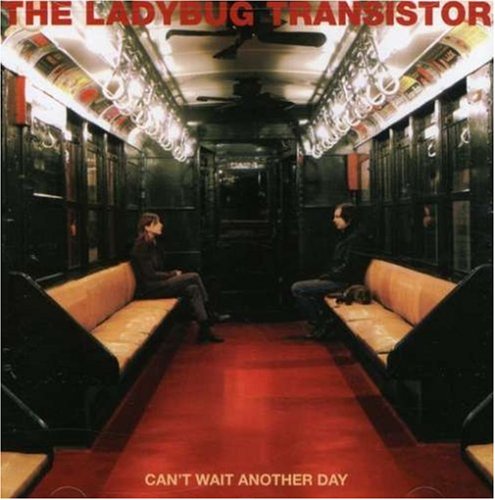 Can't Wait Another Day Ladybug Transistor