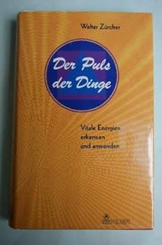 Hardcover Der Puls der Dinge. Vitale Energien erkennen und anwenden [German] Book